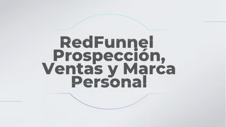 RedFunnel - Prospección, Ventas y Marca Personal